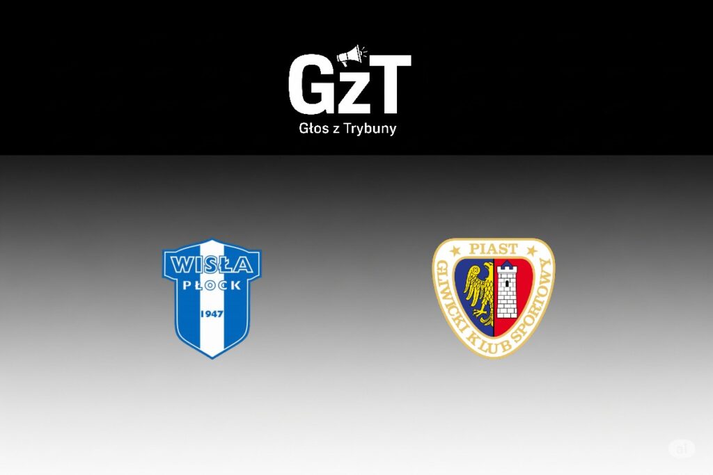 Wisła Płock - Piast Gliwice