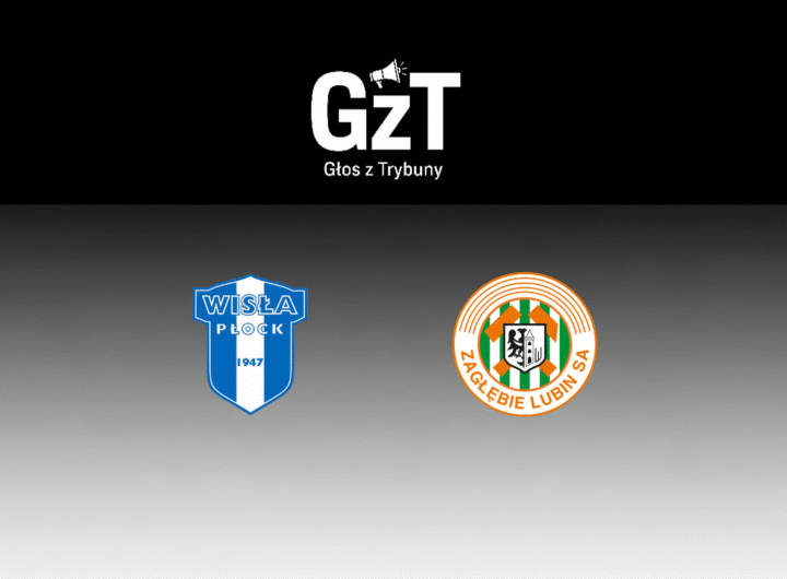 Wisła Płock - Zagłębie Lubin